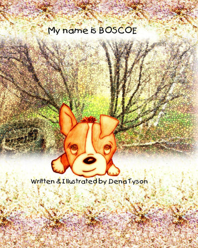 My name is BOSCOE -Story Book - Germ Freak by DenaTyson